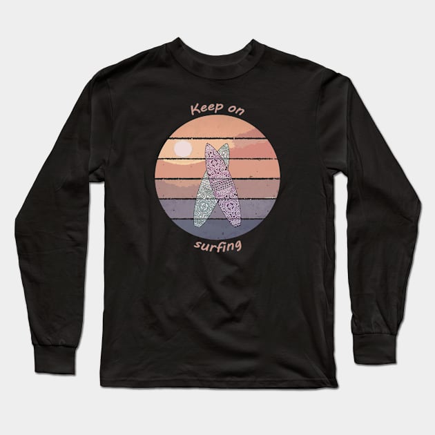 Keep on surfing Long Sleeve T-Shirt by Againstallodds68